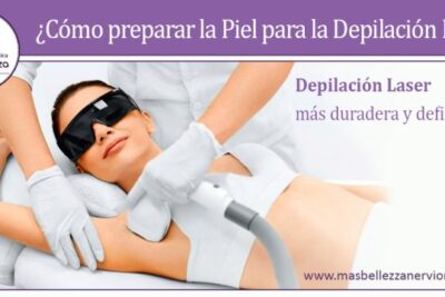 Cómo preparar la Piel para la Depilación Laser?