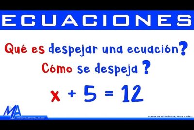 Qué es despejar una ecuación y Cómo se despeja | Para ...