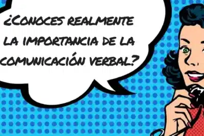 Comunicación Verbal: El Poder de las Palabras en el Mundo ...