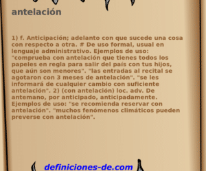 Significado de «antelación»