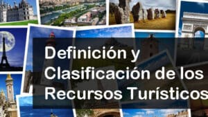 Qué son los recursos turísticos y cómo se clasifican? - Entorno ...