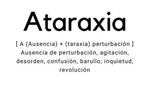 Ataraxia: La “tranquilidad” del ánimo - IEPP