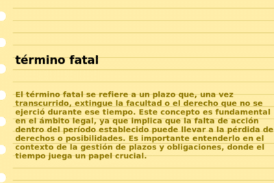 Significado de «término fatal»