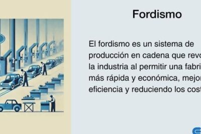 Fordismo: ¿Qué es y cómo revolucionó la producción industrial?